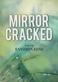 Mirror Cracked by Raashida Khan